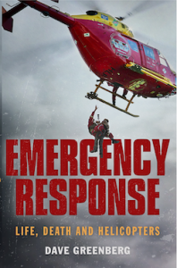 Cover of Emergency Response, Life Death and Helicopters by Dave Greenberg